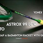 VỢT CẦU LÔNG YONEX ASTROX 99 LCW – CHÍNH HÃNG YONEX